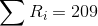 \sum R_{i} = 209