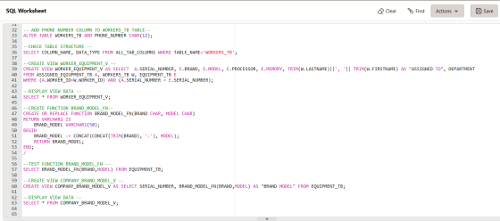 SQL Worksheet Clear Find Actions A Save 21 -- ADD PHONE NUMBER COLUMN TO WORKERS TB TABLE-- ALTER TABLE WORKERS_TB ADD PHONE_