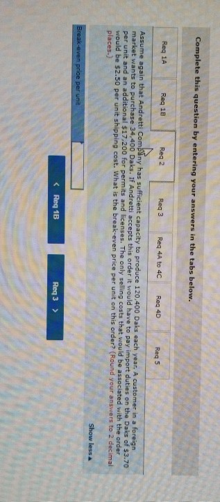 Complete this question by entering your answers in the tabs below. Reg 1A Reg 18 Reg 2 Reg 3 Req 4A to 4C Reg 4D Reg 5 Assume