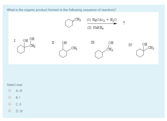 What is the organic product formed in the following sequence of reactions? CH2 (1) HgOAcz + H2O V (2) NaBH4 2) NAB HA I OH OH