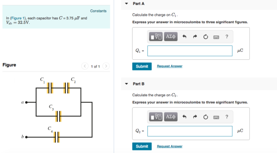 Part A Constants In (Figure 1), each capacitor has C-375 μF and Vab 32.5V Calculate the charge on C1 Express your answer in microcoulombs to three significant figures. Figure 1 of 1 Submit uest Answer Part B Calculate the charge on C2 Cl Express your answer in microcoulombs to three significant figures. Q2 Submit uest Answer