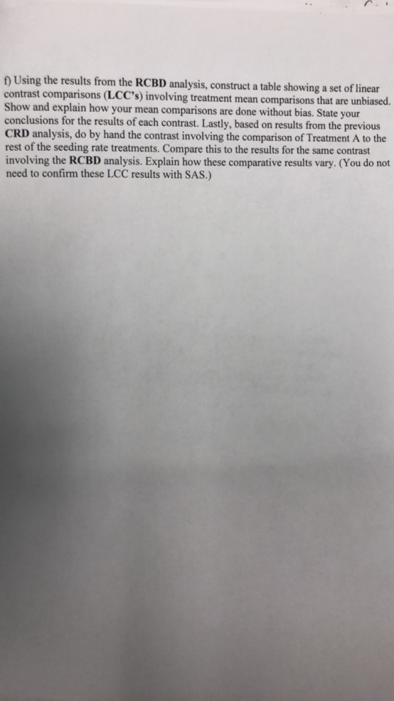f) Using the results from the RCBD analysis, construct a table showing a set of linear contrast comparisons (LCCs) involving