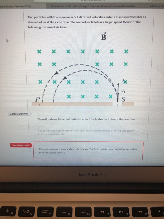 neral Physics (Summer 2020) A resistor with a 100 LaTeX: Omega is connected to an AC source with a maximu A Rew Two particles