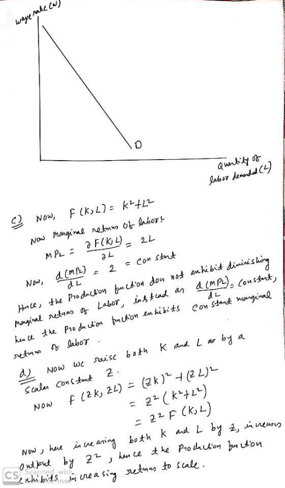 waye rate ca Quantity of labor demanded (4) CD Now, F(K,L)= k++22- - 2L a F(K) 2 de Now marginal returns of labor! MPL : 2 F(