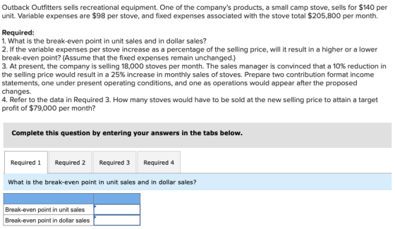 Outback Outfitters sells recreational equipment. One of the companys products, a small camp stove, sells for $140 per unit.