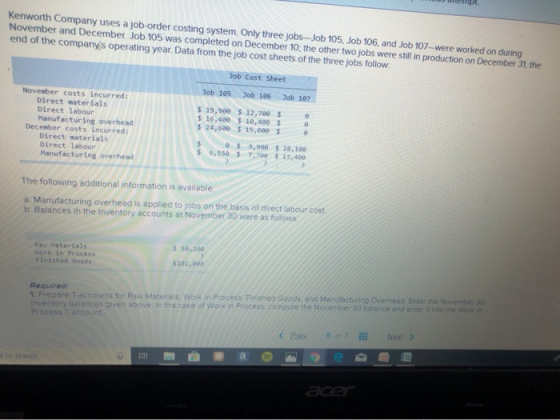 DJ ULIDL Kenworth Company uses a job-order costing system. Only three jobs-Job 105, Job 106, and Job 107-were worked on durin