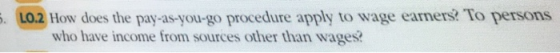 L0.2 How does the pay-as-you-go procedure apply to wage earners? To persons who have income from sources other than wages
