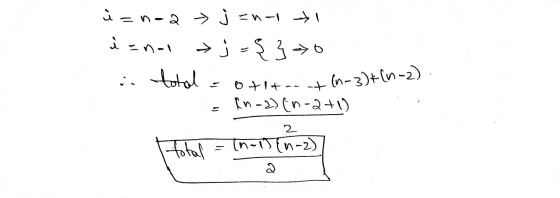 üsn-2 → j =net til i=n-1 ;=$} in total = 0+1+---+(n-3)+(n-2) In-2)(n-2+1) 2 Total = ln-1 (n-3)
