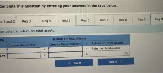 omplete this question by entering your answers in the tabs below. 91 and 2 Reg 3 Req 4 Reg 5 Reg 6 Req 7 Req 8 Req 9 Req 1 om