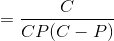 = \frac{C}{CP(C - P)}