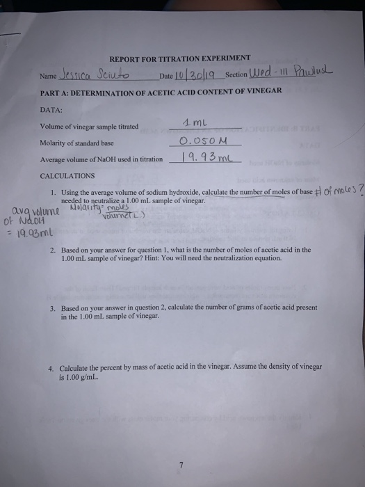 REPORT FOR TITRATION EXPERIMENT Paulus Name esico Sciuto Date 10 20l19 Section Jed- PART A: DETERMINATION OF ACETIC ACID CONT