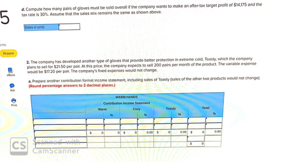 d. Compute how many pairs of gloves must be sold overall if the company wants to make an after-tax target profit of $14,175 a