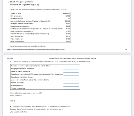 2. PR.06-34. Algo (Algorithmic) Problem 6-34 (Algorithmic) (LO. 1) Daniel, age 38, is single and has the following income and