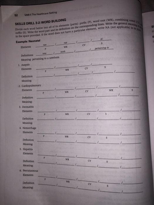 52 Unit The Healthcare Setting bining vowe al meaning applicable) in iis pas SKILLS DRILL 3-2: WORD BUILDING Divide each word