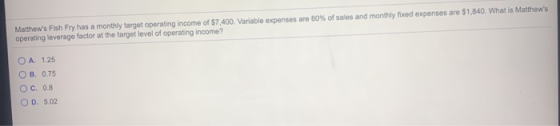 Matthews Fish Fry has a monthly target operating income of $7,400. Variable expenses are 60% of sales and monthly fixed expe
