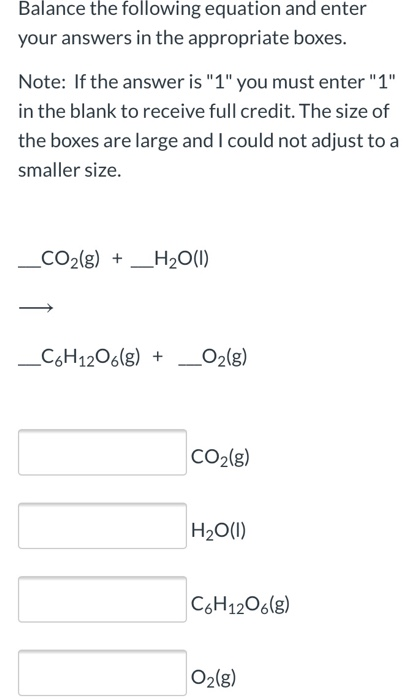 Balance the following equation and enter your answers in the appropriate boxes. Note: If the answer is 1 you must enter 1
