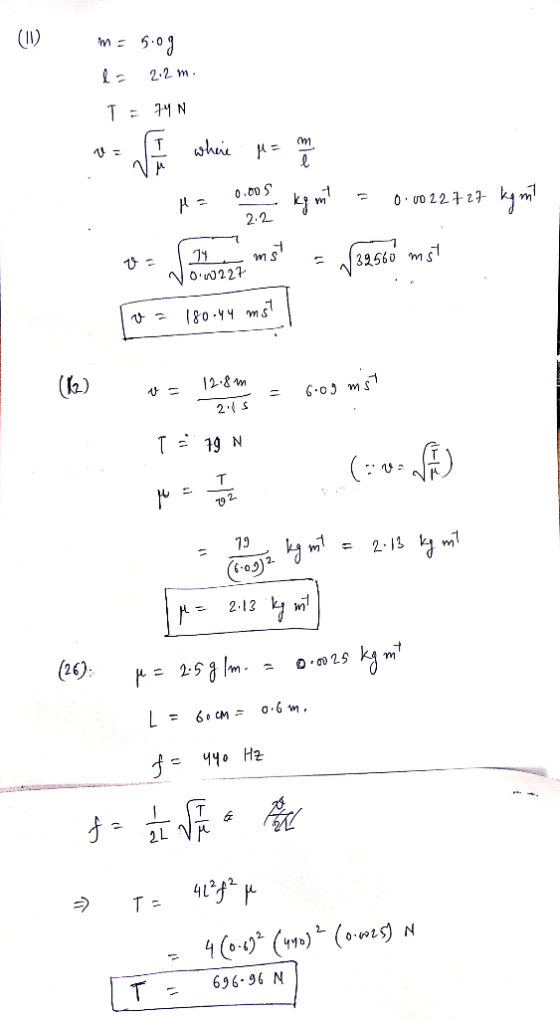 m= 5.09 la 2.2 m. T = 74 N = V 1 where em He 0.60.9 kg mit = 0.0022727 ky m? 0-2 ms = 132560 most 7 2.2 NO 0227 u. 180-44 m