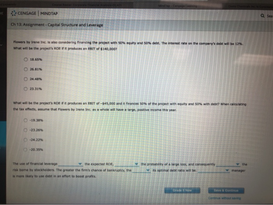 MadCare CENGAGE MINDTAP Se Ch 13: Assignment - Capital Structure and Leverage Flowers by Irene Inc. is also considering finan