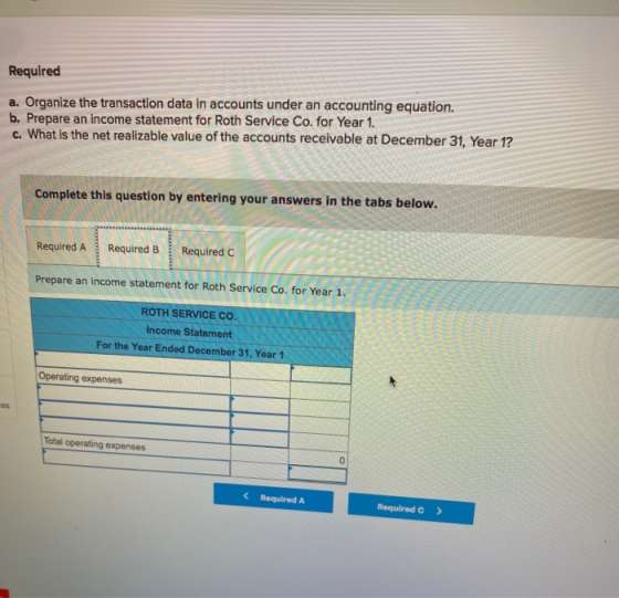 Required a. Organize the transaction data in accounts under an accounting equation. b. Prepare an income statement for Roth S