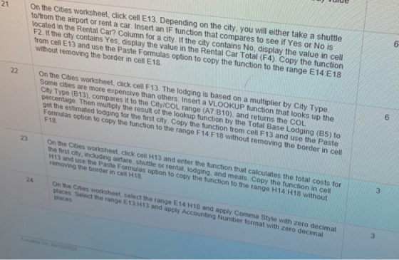 21 On the Cities worksheet, click cell E13. Depending on the city, you will either take a shuttle to from the airport or rent