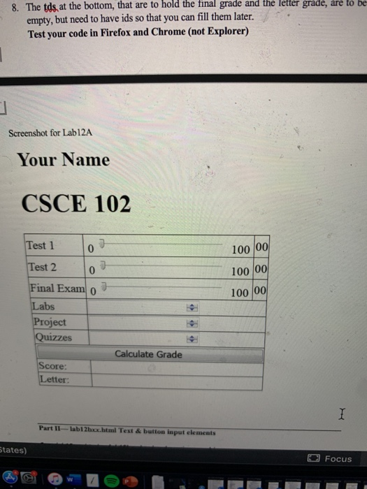 8. The tds at the bottom, that are to hold the final grade and the letter grade, are to be empty, but need to have ids so tha