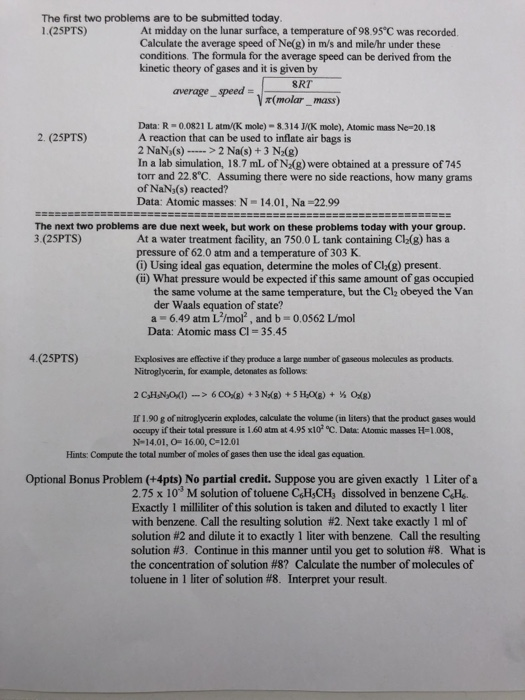 The first two problems are to be submitted today. 1.(25PTS) At midday on the lunar surface, a temperature of 98 95°C was reco