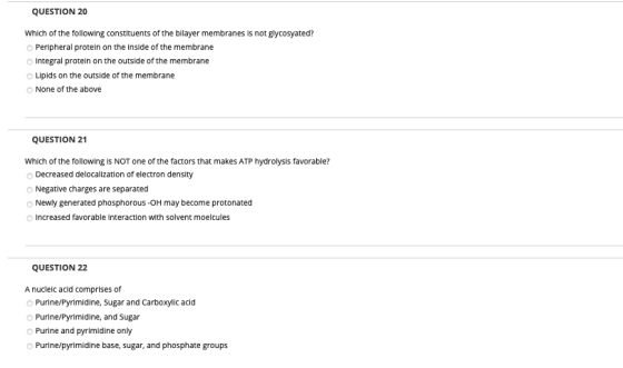QUESTION 20 Which of the following constituents of the bilayer membranes is not glycosyated? Peripheral protein on the inside