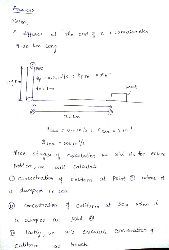 w e usen ak the end d a oom dliamelen Pire co Sea 03h 3 thee stage Calculation we wiu do or entire D concentration is dumped D concentration Ihm In Sea Couform at Sea when it dlumped at Point we wiu calculali Concentration calform at beach