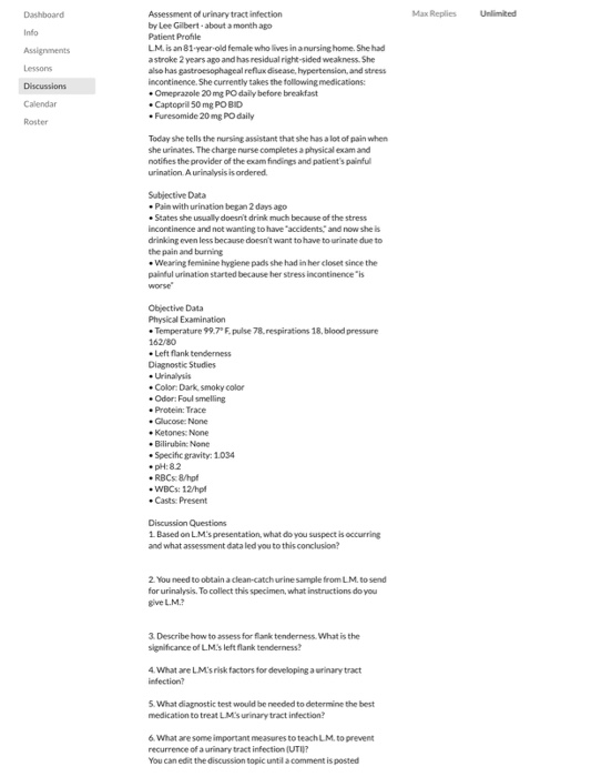 Max Replies Unlimited Assessment of urinary tract infection by Lee Gilbert-about a month ago Dashboard Info Patient Profile L