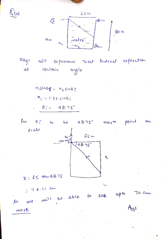 water Total Euterial reflection days at . will experience certain angle nisinor = n2 sindi n = 1.33 sinai Diz 48.750 to be 48