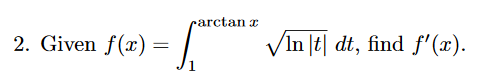 rarctanc 2. Given f(x) = 5. In |t| dt, find f(x).