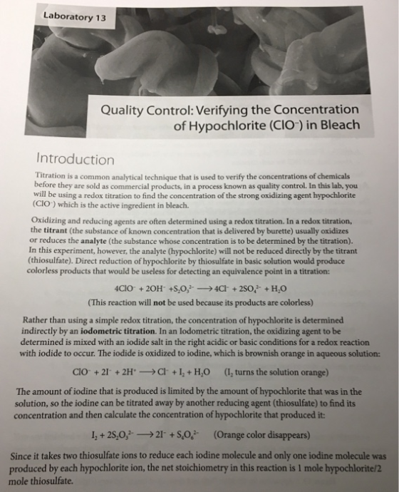 Laboratory 13 Quality Control: Verifying the Concentration of Hypochlorite (CIO) in Bleach Introduction Titration is a common