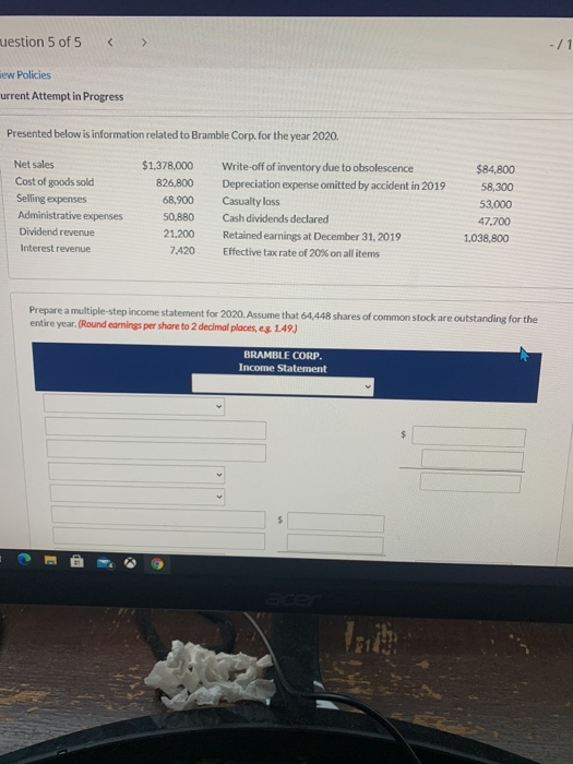 uestion 5 of 5 -/1 ew Policies urrent Attempt in Progress Presented below is information related to Bramble Corp. for the yea