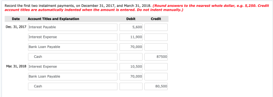 Record the first two instalment payments, on December 31, 2017, and March 31, 2018. (Round answers to the nearest whole dolla