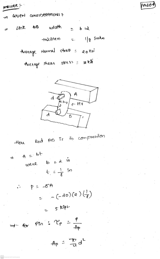MNRWER PAGE GIVEN CONSIDERATIONS Link A13 width b za thicknes 1/8 inches Average Normal stress : dolci Average shear stress :