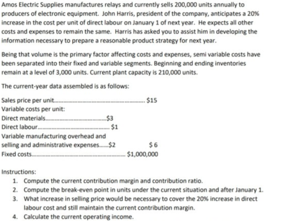 Amos Electric Supplies manufactures relays and currently sells 200,000 units annually to producers of electronic equipment. J