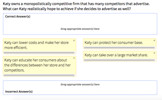 Katy owns a monopolistically competitive firm that has many competitors that advertise. What can Katy realistically hope to a