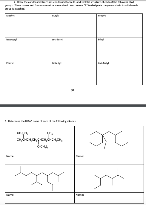 2. Draw the condensed structural condensed formula and skeletal structure of each of the following alkyl groups. These names
