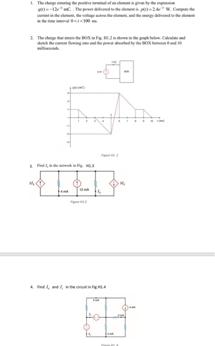 1. The charge entering the positive terminal of an element is given by the expression 900)=-12mC.. The power delivered to the