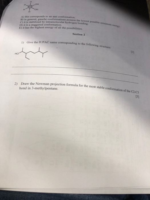 A) this corresponds to an anti conformation in general, gauche conformations possess the lowest post it is stabilized by intr
