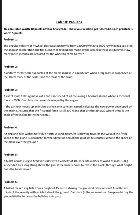 Lab 10: Pre-labs This pre-lab is worth 30 points of your final grade. Show your work to get full credit. Each problem is wort