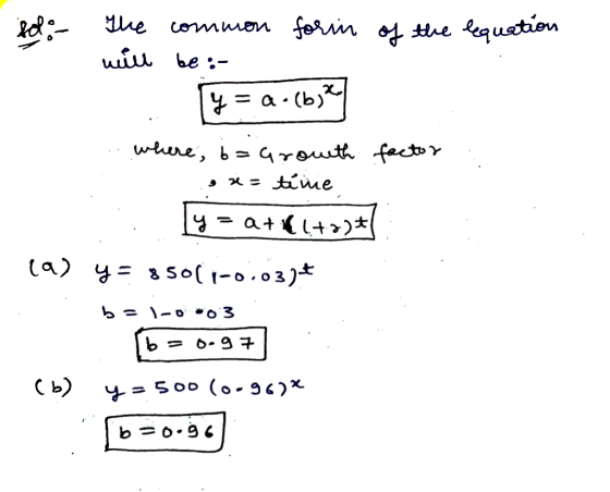 soli - The forin of the the will lequation common be :- y=a. (b) ca ... where, b= a rowth factor x= tine y = a + (+2)+] y = 8