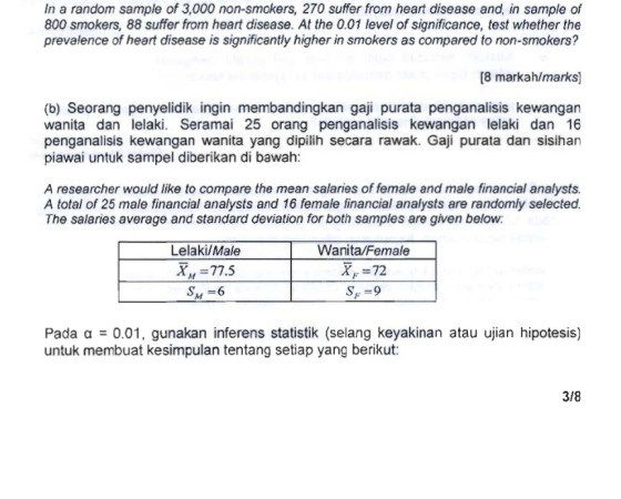 In a random sample of 3,000 non-smckers, 270 suffer from heart disease and, in sample of 800 smokers, 88 suffer from heart di