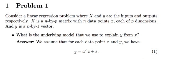 1 Problem 1 Consider a linear regression problem where X and y are the inputs and outputs respectively. X is a n-by-p matrix