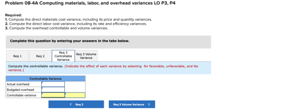 Problem 08-4A Computing materials, labor, and overhead variances LO P3, P4 Required: 1. Compute the direct materials cost var