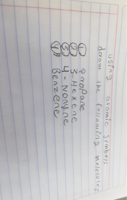 using doraw the atomic symbols following molecules D parop ane 3- Не хеле 4- Nonyne Ф) Зелеле