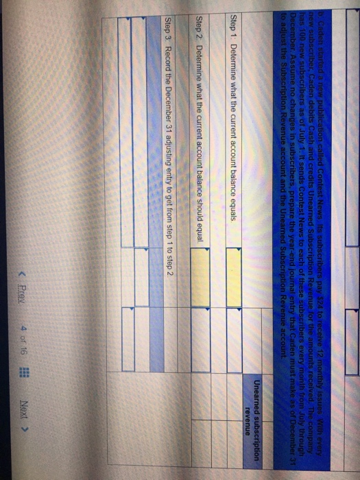 Caden started a new publication called Contest News its subscribers pay 524 to receive 12 monthly issues with every new subsc