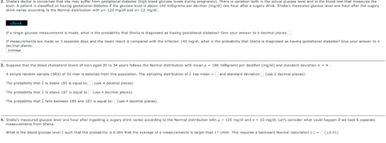 2. Shelias doctor is concerned that she may suffer from gestational diabetes (high blood glucose levels during pregnancy). T