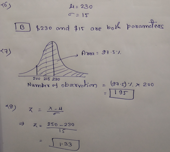 <6) l=230 6=15 [B] $230 and $15 are both parameters 27) Area = 97.5% 200 215 230 Number of observation = 97.5)). 200 =) 195 9
