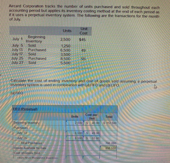 Aircard Corporation tracks the number of units purchased and sold throughout each accounting period but applies its inventory